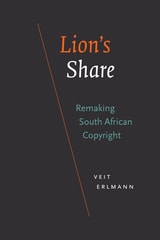 cover of Lion's Share: Remaking South African Copyright