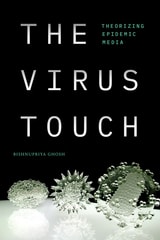 cover of The Virus Touch: Theorizing Epidemic Media