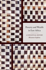 cover of Poverty and Wealth in East Africa: A Conceptual History
