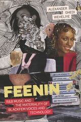 cover of Feenin: R&amp;B Music and the Materiality of BlackFem Voices and Technology