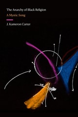 cover of The Anarchy of Black Religion: A Mystic Song