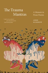 cover of The Trauma Mantras: A Memoir in Prose Poems