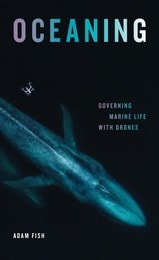 cover of Oceaning: Governing Marine Life with Drones