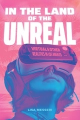 cover of In the Land of the Unreal: Virtual and Other Realities in Los Angeles