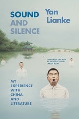 cover of Sound and Silence: My Experience with China and Literature