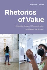 cover of Rhetorics of Value: Exhibition Design and Communication in Museums and Beyond