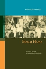cover of Men at Home: Imagining Liberation in Colonial and Postcolonial India