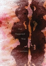 cover of What Had Happened Was