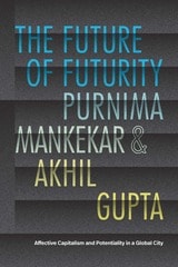 cover of The Future of Futurity: Affective Capitalism and Potentiality in a Global City