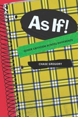 cover of As If!: Queer Criticism Across Difference