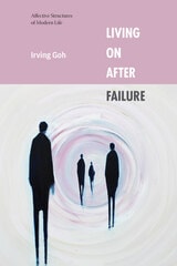cover of Living On After Failure: Affective Structures of Modern Life