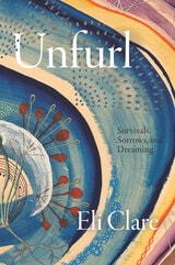 cover of Unfurl: Survivals, Sorrows, and Dreaming