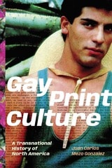 cover of Gay Print Culture: A Transnational History of North America