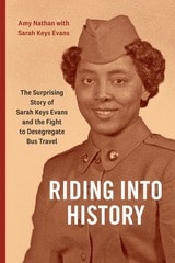 cover of Riding into History: The Surprising Story of Sarah Keys Evans and the Fight to Desegregate Bus Travel