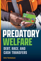 cover of Predatory Welfare: Debt, Race, and Cash Transfers