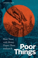 cover of Poor Things: How Those with Money Depict Those without It