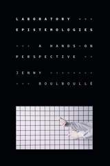 cover of Laboratory Epistemologies: A Hands-On Perspective