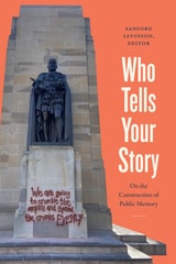 cover of Who Tells Your Story: On the Construction of Public Memory