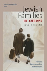 cover of Jewish Families in Europe, 1939-Present: History, Representation, and Memory