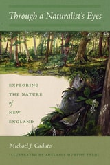 cover of Through a Naturalist's Eyes: Exploring the Nature of New England