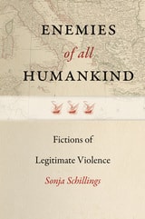 cover of Enemies of All Humankind: Fictions of Legitimate Violence