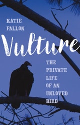 cover of Vulture: The Private Life of an Unloved Bird