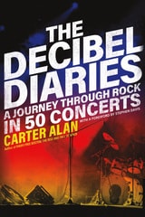 cover of The Decibel Diaries: A Journey through Rock in 50 Concerts