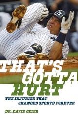 cover of That’s Gotta Hurt: The Injuries That Changed Sports Forever