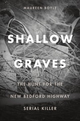 cover of Shallow Graves: The Hunt for the New Bedford Highway Serial Killer