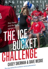 cover of The Ice Bucket Challenge: Pete Frates and the Fight against ALS