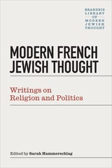 cover of Modern French Jewish Thought: Writings on Religion and Politics
