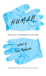 cover of Human: Voices of Tomorrow’s Doctors