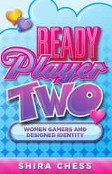 cover of Ready Player Two: Women Gamers and Designed Identity