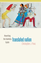 cover of Translated Nation: Rewriting the Dakhóta Oyáte
