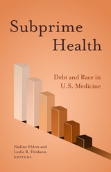 cover of Subprime Health: Debt and Race in U.S. Medicine