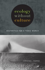 cover of Ecology without Culture: Aesthetics for a Toxic World