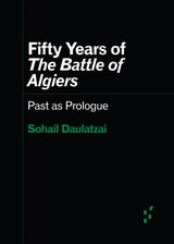 cover of Fifty Years of "The Battle of Algiers": Past as Prologue