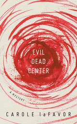 cover of Evil Dead Center: A Mystery