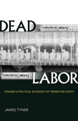 cover of Dead Labor: Toward a Political Economy of Premature Death