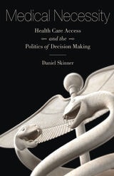 cover of Medical Necessity: Health Care Access and the Politics of Decision Making