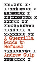 cover of A Guerrilla Guide to Refusal
