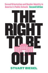 cover of The Right to Be Out: Sexual Orientation and Gender Identity in America's Public Schools, Second Edition
