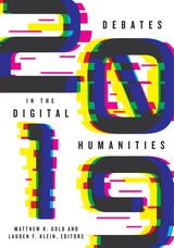cover of Debates in the Digital Humanities 2019