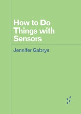 cover of How to Do Things with Sensors
