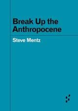 cover of Break Up the Anthropocene