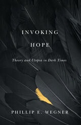 cover of Invoking Hope: Theory and Utopia in Dark Times