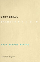 cover of Universal Emancipation: Race beyond Badiou