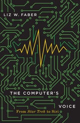 cover of The Computer's Voice: From Star Trek to Siri
