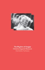 cover of The Rhythm of Images: Cinema beyond Measure