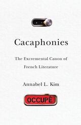 cover of Cacaphonies: The Excremental Canon of French Literature